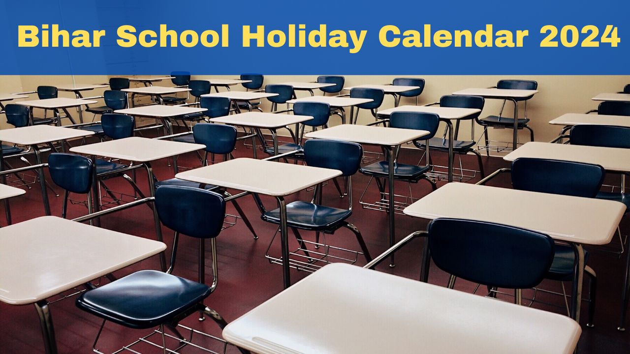 Bihar Holiday Calendar 2024 For Schools Released, No Summer Vacation For Teachers; Check Holiday List Here