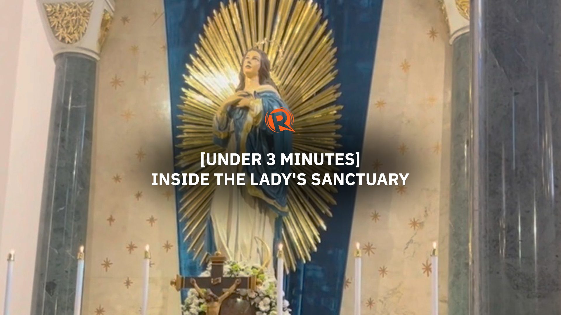 [Under 3 Minutes] Inside the Lady’s sanctuary